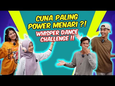 CUNA PALING POWER MENARI ?! - WHISPER DANCE CHALLENGE !!