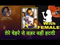 Tere Chehre Se Nazar Nahi Hatati For MALE Karaoke Full Track With Hindi Lyrics By Sohan Kumar