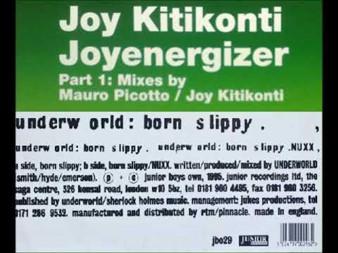 Joy Kitikonti V's Underworld - Slippy Energizer (Tony Hutchinson Bootleg)