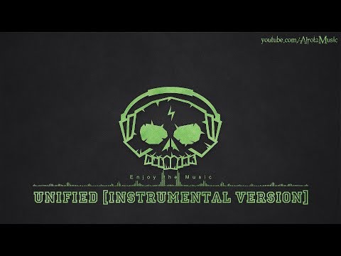 Unified [Instrumental Version] by Johan Glössner - [2010s Pop Music]