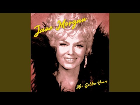 You And The Night And The Music - Jane Morgan