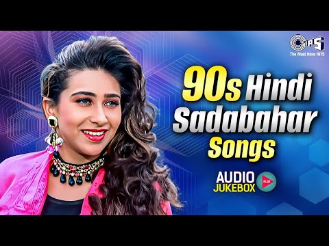 90's Hindi Sadabahar Songs | 90's Evergreen Songs | Bollywood Hindi Songs | Old Bollywood Songs