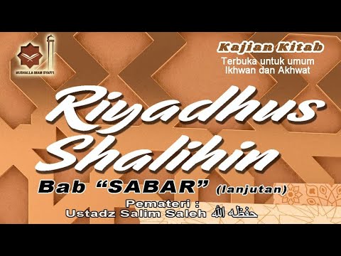Riyadhus Shalihin, Bab sabar, Hadits ke 36, Ustadz Salim Saleh حفظه الله