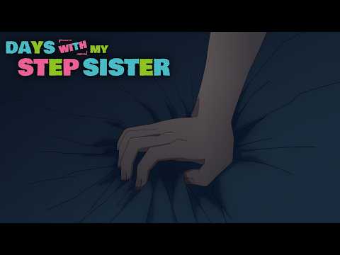 "Are You Willing To Buy My Body?" | Days with My Stepsister