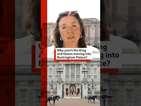 Why aren't the King and Queen moving into Buckingham Palace? #BBCNews