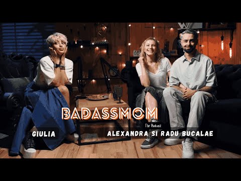#35 | BADASSMOM | Radu & Alexandra Bucălae: de la „nu te suport” la 10 ani împreună