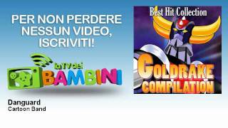 Cartoon Band - Danguard - LaTvDeiBambini