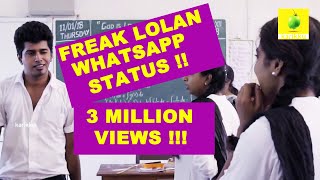 Freak Lolan Whatsapp Status !!