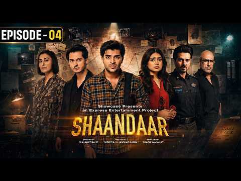 Shaandaar Episode 4