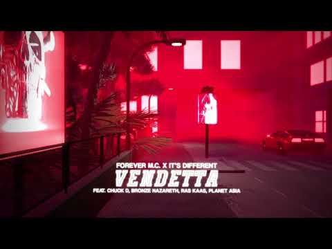 Forever M.C. - Vendetta (feat. Chuck D, Ras Kass, Planet Asia, Bronze Nazareth)