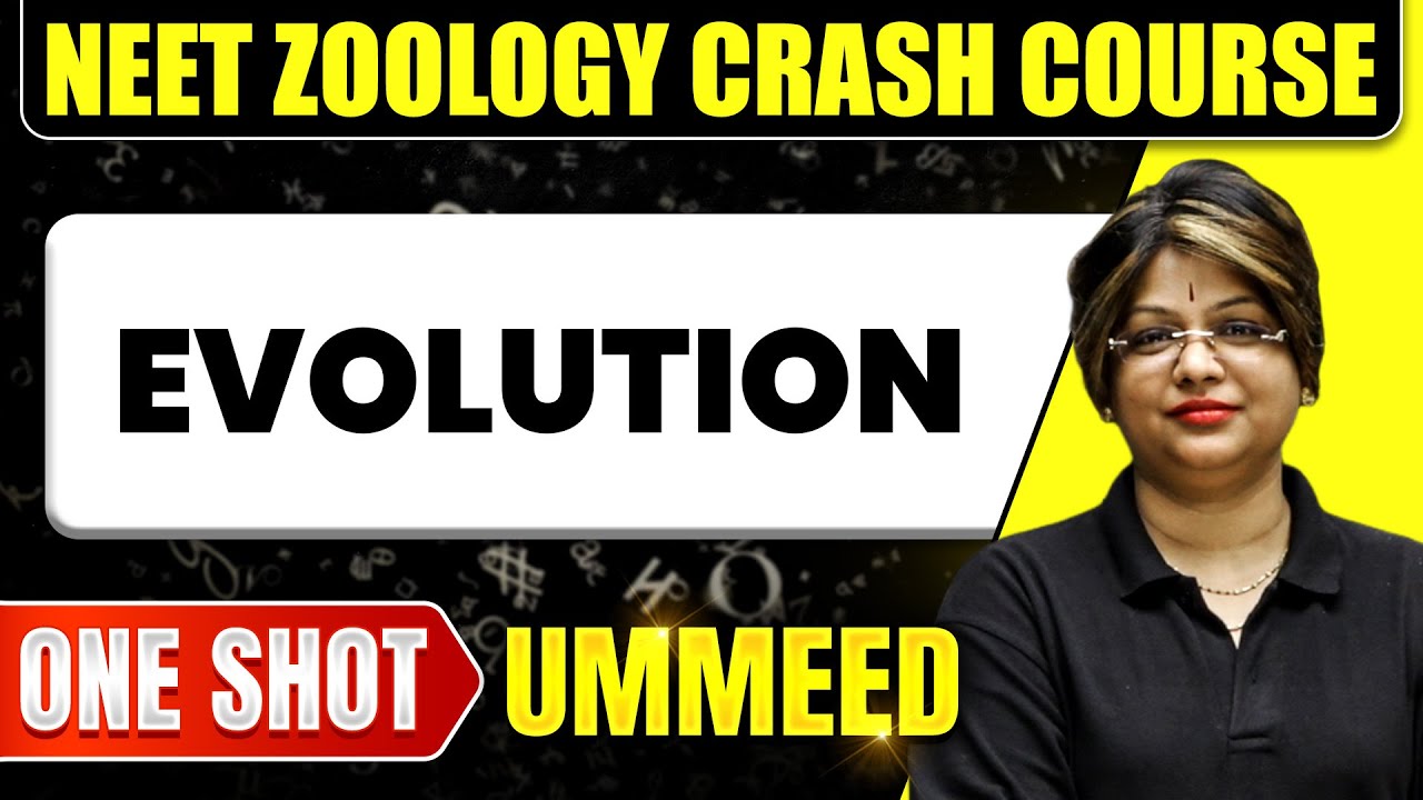 EVOLUTION in 1 Shot: All Concepts, Tricks & PYQs | NEET Crash Course | Ummeed