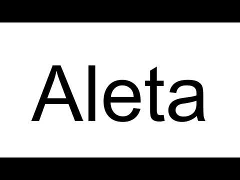 How to Pronounce Aleta