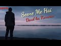 Sad Whatsapp Status Seene Me Hai Dard Ka Karwan