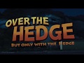 Over The Hedge But It S Only The Hedge