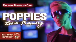 Download lagu Poppies Lane Memory - Slank (Electronic Bossanova Cover) mp3