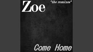 Come Home (Monaco Z Edit)