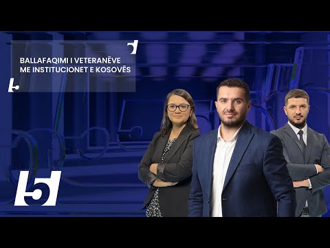 🔴 FIVE - Ballafaqimi i veteranëve me institucionet e Kosovës
