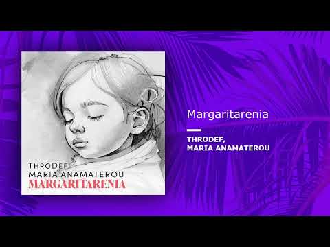 ThroDef, Maria Anamaterou – Margaritarenia (Official Audio Release)