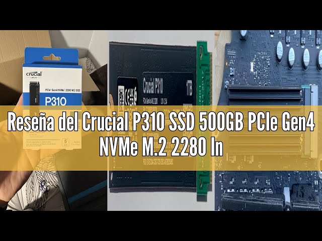 Vídeo relacionado con Crucial P310 SSD 500GB PCIe Gen4 NVMe M.2 2280, Disco Interno, hasta 6.600 MB/s, Compatible con Ordenador Portátil y de Sobremesa & Consolas de Juegos Portátiles - CT500P310SSD801
