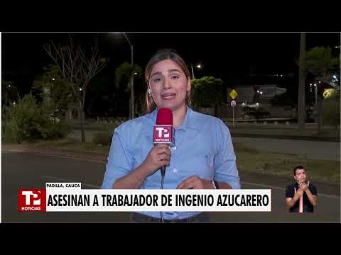Asesinan a trabajador de la caña en Padilla, Cauca: sector exige justicia