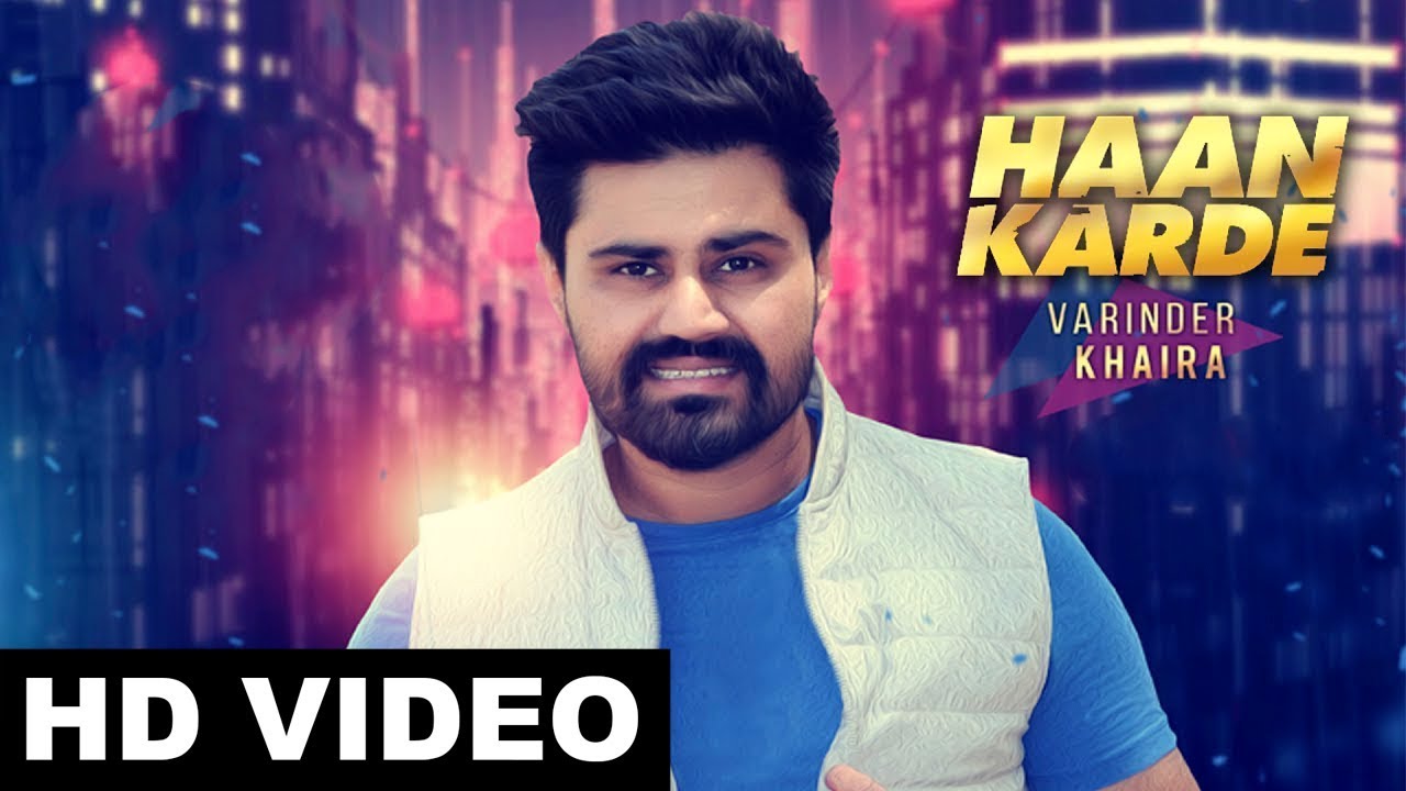 Haan Karde Lyrics  | Haan Karde | Varinder Khaira | R Guru