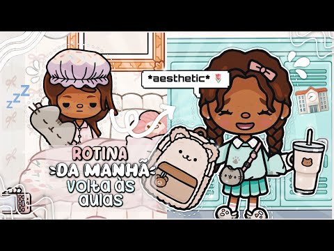 Rotina Da Manhã Do Meu Primeiro Dia De Aula!🏫🌷| *Aesthetic* | Toca Life World 🌎