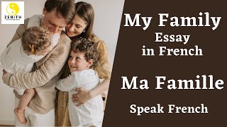 How to Write about Family in French | My Family in French 10 Lines - Learn French