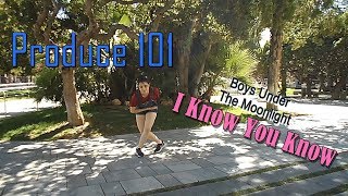 [Produce 101] Boys Under The Moon 월하소년 (月下少年) - I Know You Know [Dance Cover]