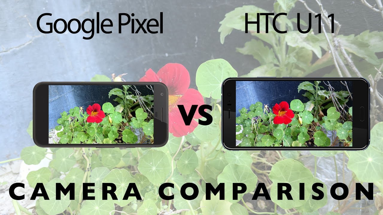 HTC U11 vs Google Pixel Camera Test Comparison