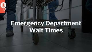 Emergency Department Wait Times (Preview)