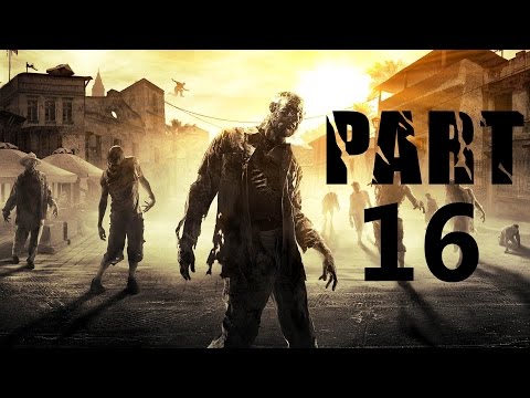Dying Light Gameplay Walkthrough Part 16- The Saviors (XBOX ONE Gameplay)