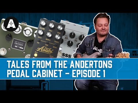 Tales from the Andertons Pedal Cabinet | Episode 1 - Browne Amplification, Jackson Audio & More!