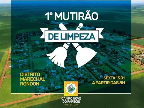 Primeiro Mutirão de Limpeza - Distrito Marechal Rondon 