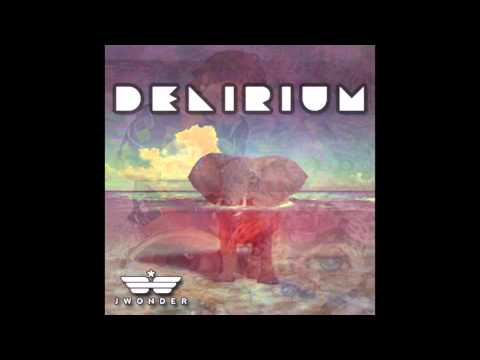 J Wonder - Delirium (Instrumental)