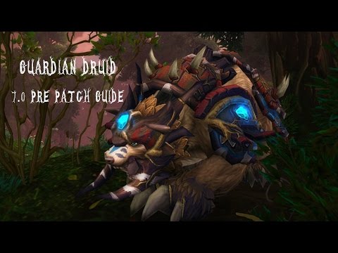 Guardian Druid Guide 7.0 Pre-Patch Quick Guide! + WeakAuras