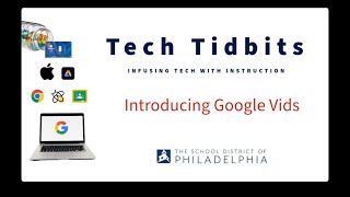Tech Tidbit: Introducing Google Vids