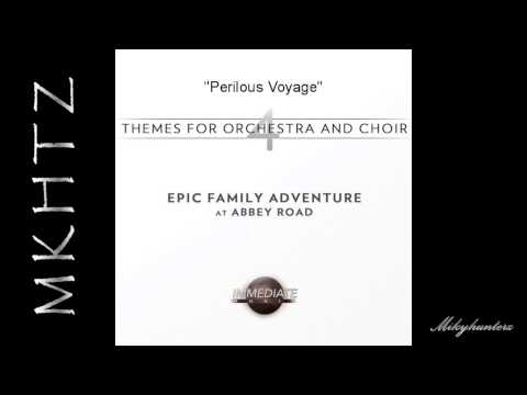 Immediate Music - Perilous Voyage_Full (Themes For Orchestra and Choir 4)