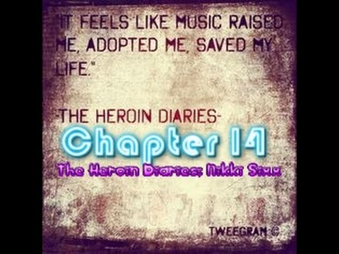 Chapter 14: Nikki Sixx's The Heroin Diaries