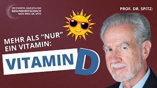 Statement von Dr. Jörg Spitz zu VITAMIN D 3: Viel mehr als nur ein einfaches Vitamin?!
