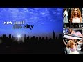 SEX AND THE CITY - Theme Song