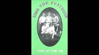 Toss the Feathers - Lisdoonvarna - Live at the 32
