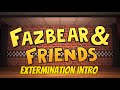 Fazbear Friends Episode 5 Extermination Into Fan Made