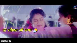 Download lagu Ye mausam bhi gaya lyrical songs Whatsapp status video by Gk mp3