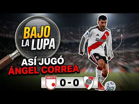 ASÍ JUGÓ ANGEL CORREA 🧠⚽Repasamos su partidos VS SANTA FE ¿Es el eje del equipo? 👏 #riverplate