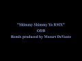ODB Shimmy Shimmy Ya RMX Wutangclan ODB
