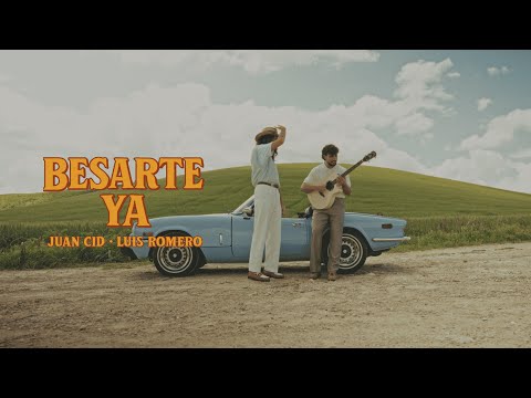 Juan Cid, Luis Romero -  Besarte Ya (Video Oficial)