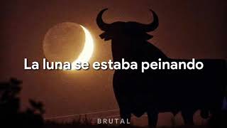EL TORO ENAMORADO DE LA LUNA