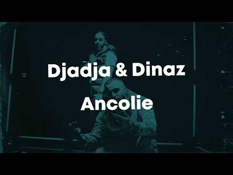Djadja & Dinaz - Ancolie (Paroles/Lyrics)