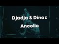 Djadja & Dinaz - Ancolie (Paroles/Lyrics)