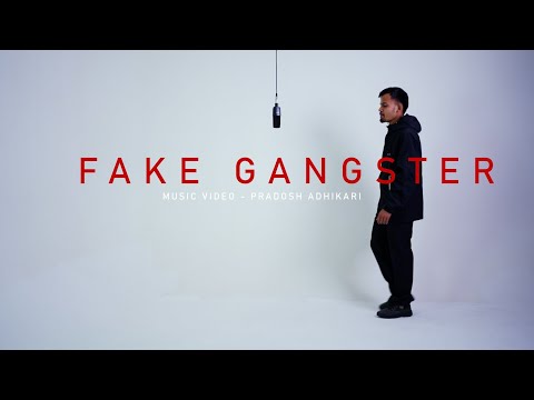 || Pradosh Adhikari - Fake Gangster Official Music Video ||